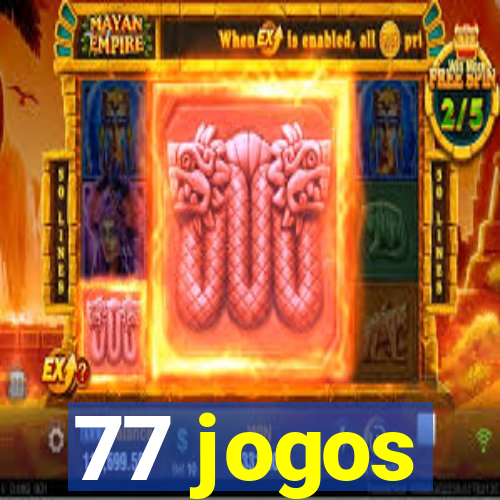 77 jogos